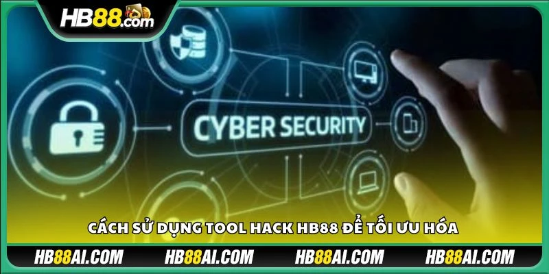 Cách sử dụng tool hack HB88 để tối ưu hóa 